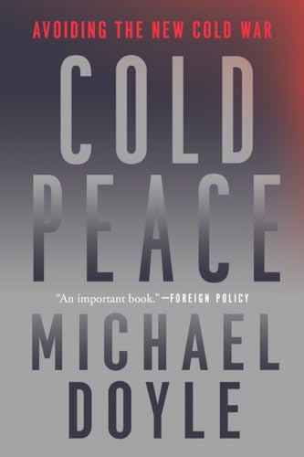 Cold Peace - Avoiding the New Cold War von Norton